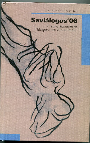 SAVIAOLOGOS'O6. PRIMER ENCUENTRO VIALOGOS.CAN CON EL SABER.