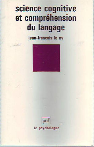 SCIENCE COGNITIVE ET COMPREHENSION DU LANGAGE.