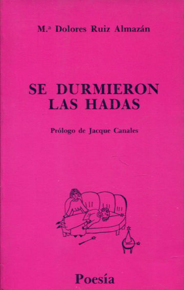 SE DURMIERON LAS HADAS.