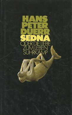 SEDNA ODER DIE LIEBE ZUM LEBEN.