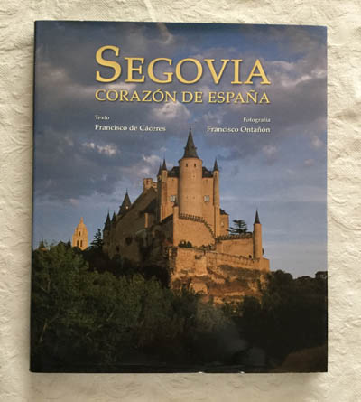 Segovia, corazón de España