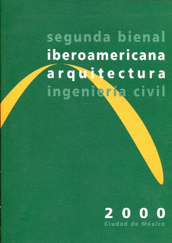 SEGUNDA BIENAL IBEROAMERICANA DE ARQUITECTURA E INGENIERIA CIVIL.