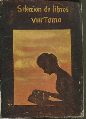 SELECCIÓN DE LIBROS. JUICIO SOBRE 880 OBRAS DE ACUALIDAD. PUBLICACION POR BIBLIOTECA Y DOCUMENTACION VOL: VIII.