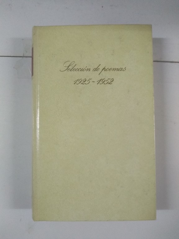 Selección de poemas 1925 – 1952