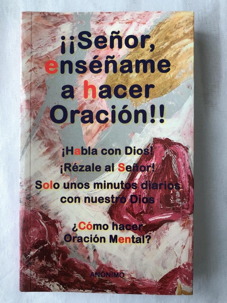 ¡¡Señor, enseñame a hacer oración!!