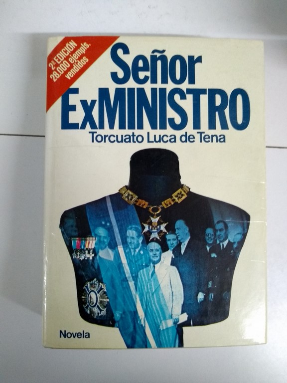 Señor ex ministro