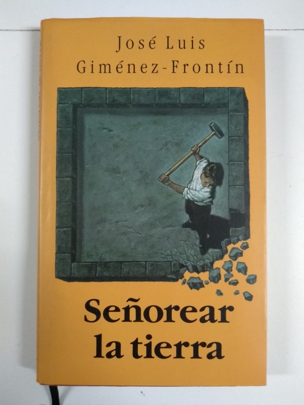 Señorear la tierra