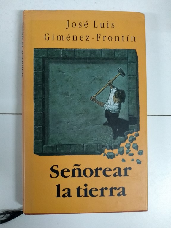 Señorear la tierra