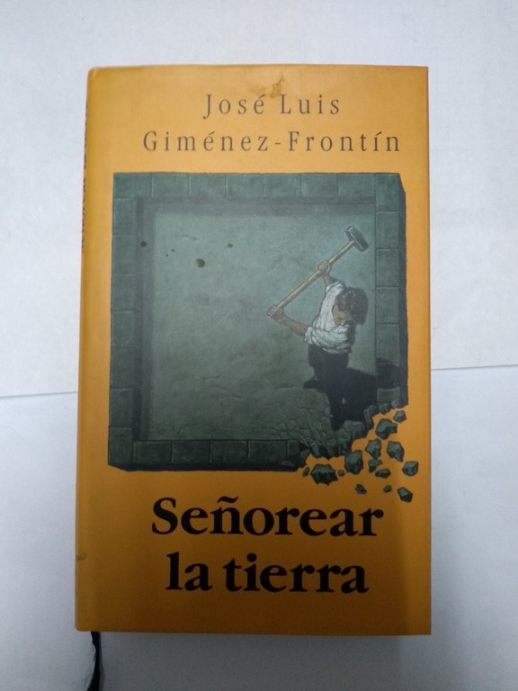 Señorear la tierra