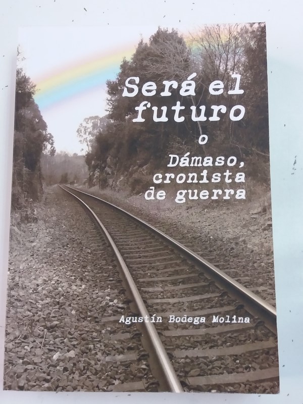 Será el Futuro o Dámaso,  cronista de Guerra