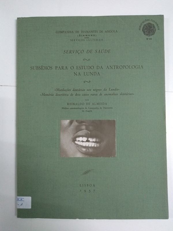 Serviço de saúde. Subsídios para o estudo da antropologia na Lunda