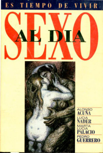 SEXO AL DIA. ES TIEMPO DE VIVIR.