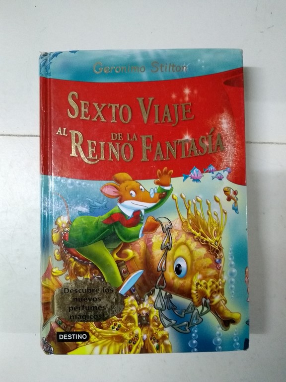 Sexto viaje al reino de la fantasía