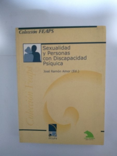 Sexualidad y Personas con discapacidad Psiquica