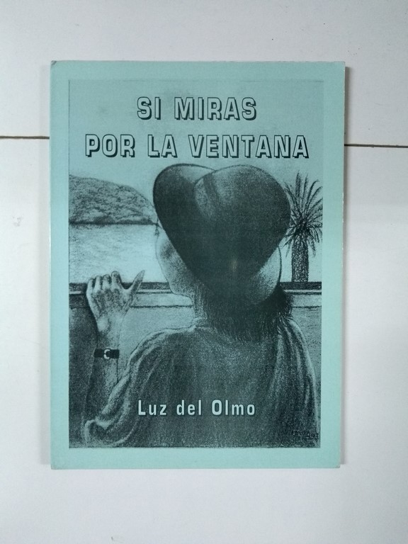 Si miras por la ventana