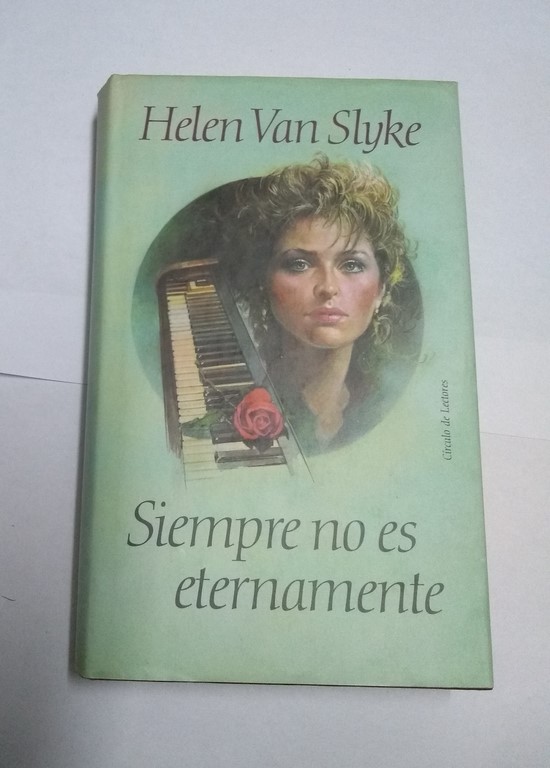 Siempre no es eternamente