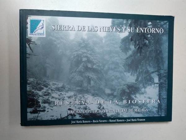 Sierra de las nieves y su entorno. Reserva de la biosfera