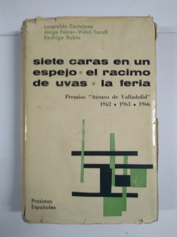 Siete caras en un espejo. El racimo de uvas. La feria