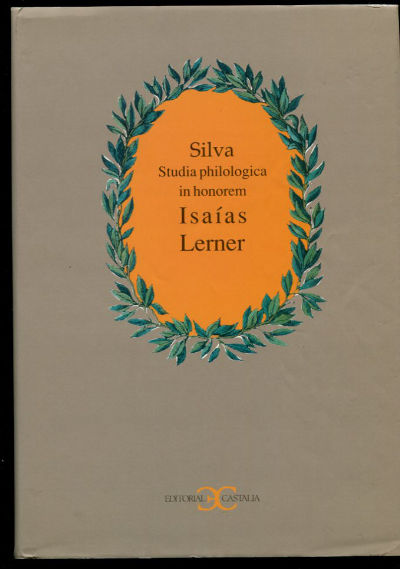 SILVA. STUDIA PHILOLOGICA IN HONOREM ISAIAS LERNER.