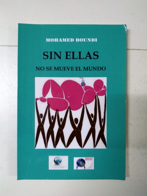 Sin ellas no se mueve el mundo