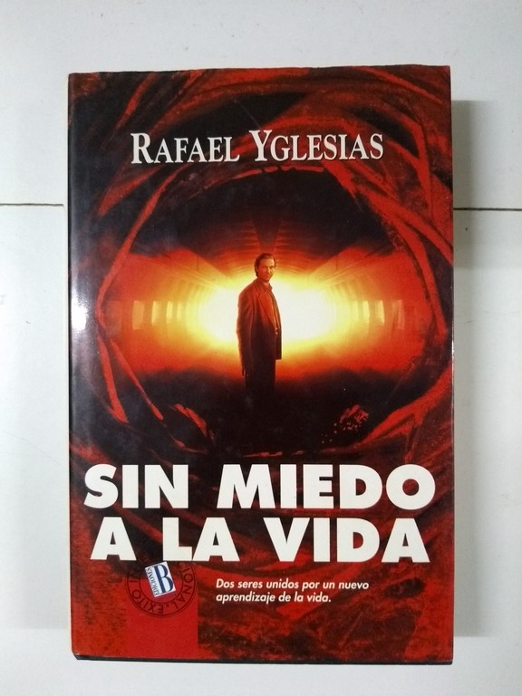 Sin miedo a la vida