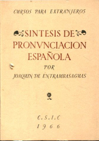 SINTESIS DE PRONUNCIACION ESPAÑOLA.