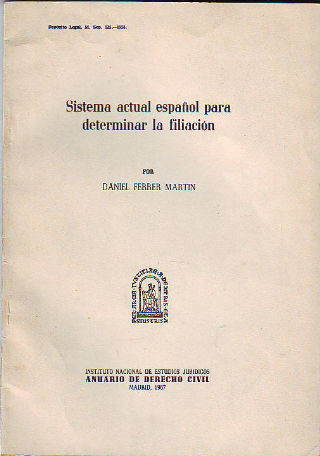 SISTEMA ACTUAL ESPAÑOL PARA DETERMINAR LA FILIACION.