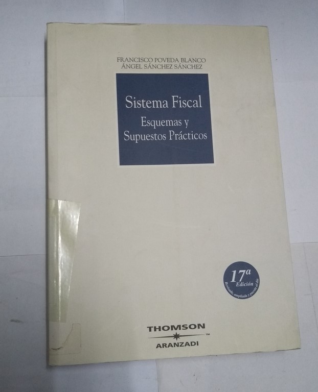 Sistema Fiscal. Esquemas y Supuestos Prácticos