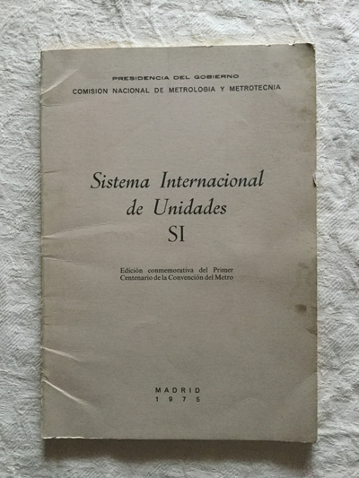 Sistema Internacional de Unidades. Si