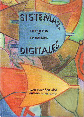 SISTEMAS DIGITALES. EJERCICIOS Y PROBLEMAS.