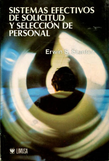 SISTEMAS EFECTIVOS DE SOLICITUD Y SELECCIÓN DE PERSONAL.