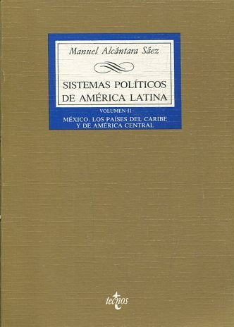 SISTEMAS POLÍTICOS DE AMÉRICA LATINA  II: MÉXICO, AMÉRICA CENTRAL Y EL CARIBE.