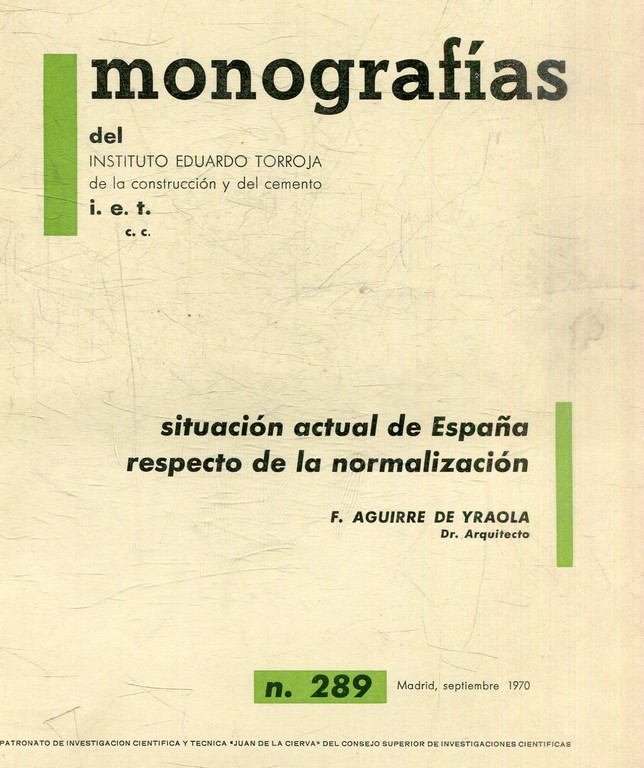 SITUACION ACTUAL DE ESPAÑA RESPECTO DE LA NORMALIZACION.