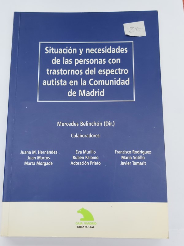 Situación y necesidades de las personas con trastornos del espectro autista en la comunidad de Madrid