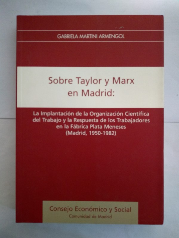 Sobre Taylor y Marx en Madrid
