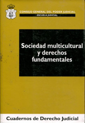 SOCIEDAD MULTICULTURAL Y DERECHOS FUNDAMENTALES.