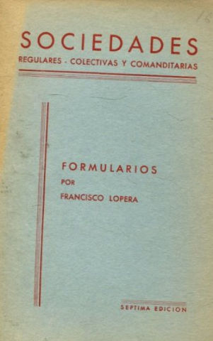SOCIEDADES. REGULARES-COLECTIVAS Y COMANDITARIAS.