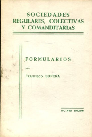 SOCIEDADES REGULARES, COLECTIVAS Y COMANDITARIAS.