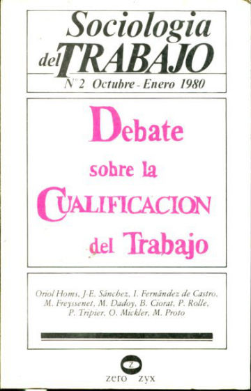 SOCIOLOGIA DEL TRABAJO. Nº 2. DEBATE SOBRE LA CUALIFICACION DEL TRABAJO.