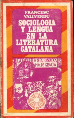 SOCIOLOGIA Y LENGUA EN LA LITERATURA CATALANA.