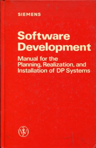 SOFTWARE DEVELOPMENT. MANUAL FOR THE PLANNING, REALIZATION, AND INSTALLATION OF DP SYSTEMS