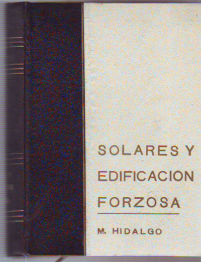 SOLARES Y EDIFICACIÓN FORZOSA.