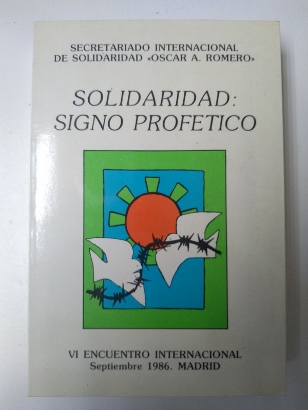 Solidaridad: signo profetico. VI encuentro internacional