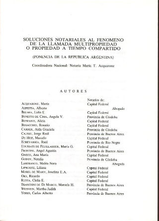SOLUCIONES NOTARIALES AL FENOMENO DE LA LLAMADA MULTIPROPIEDAD O PROPIEDAD A TIEMPO COMPARTIDO.