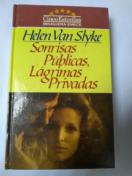 Sonrisas Publicas, Lagrimas Privadas
