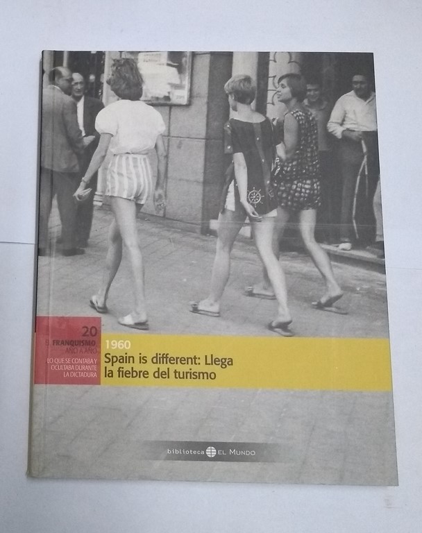 Spain is different: Llega la fiebre del turismo, 20