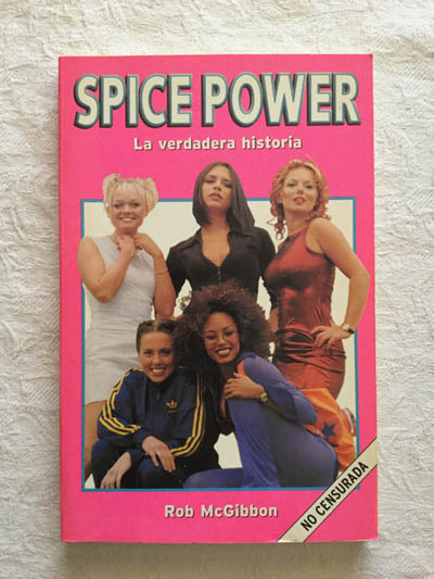 Spice Power. La verdadera historia