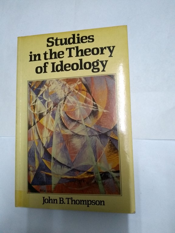 Studies in the Theory of Ideology