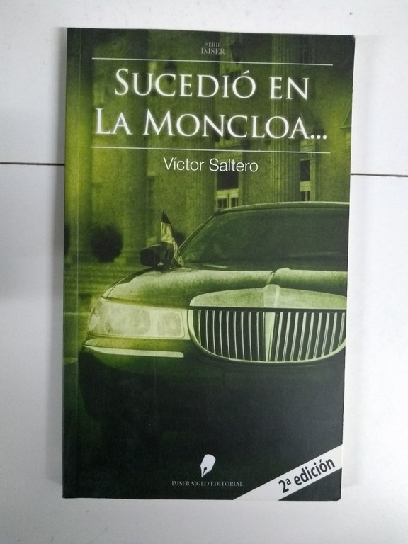 Sucedió en la Moncloa