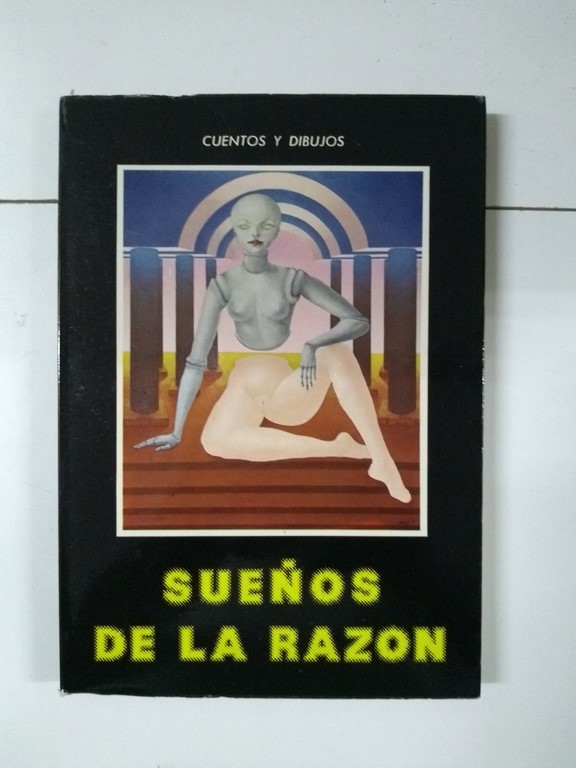 Sueños de la razón. Cuentos y dibujos